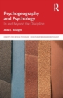 Psychogeography and Psychology : In and Beyond the Discipline - Book