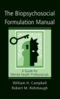 The Biopsychosocial Formulation Manual : A Guide for Mental Health Professionals - Book