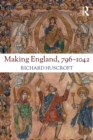 Making England, 796-1042 - Book