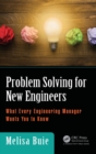 Problem Solving for New Engineers : What Every Engineering Manager Wants You to Know - Book