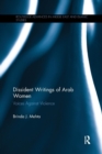 Dissident Writings of Arab Women : Voices Against Violence - Book