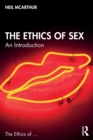 The Ethics of Sex : An Introduction - Book
