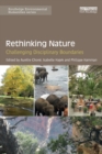 Rethinking Nature : Challenging Disciplinary Boundaries - Book