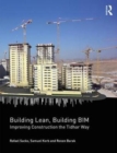 Building Lean, Building BIM : Improving Construction the Tidhar Way - Book