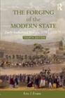 The Forging of the Modern State : Early Industrial Britain, 1783-c.1870 - Book