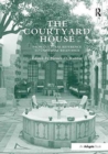 The Courtyard House : From Cultural Reference to Universal Relevance - Book