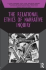 The Relational Ethics of Narrative Inquiry - Book