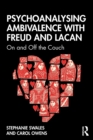 Psychoanalysing Ambivalence with Freud and Lacan : On and Off the Couch - Book
