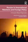 Persian in International Relations and Foreign Policy : A Content-Based Approach - Book