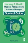 Medical Abbreviations & Normal Ranges : Survival Guide - Book