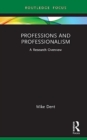 Professions and Professionalism : A Research Overview - Book
