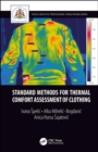 Standard Methods for Thermal Comfort Assessment of Clothing - Book