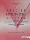 School Matters : Pathways To Academic Success Among African American and Latino Adolescents:a Special Issue of applied Developmental Science - Book