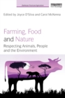 Farming, Food and Nature : Respecting Animals, People and the Environment - Book
