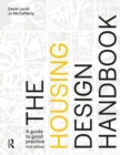The Housing Design Handbook : A Guide to Good Practice - Book