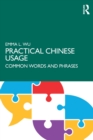 Practical Chinese Usage : Common Words and Phrases - Book