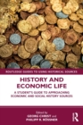 History and Economic Life : A Student’s Guide to Approaching Economic and Social History Sources - Book