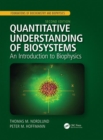 Quantitative Understanding of Biosystems : An Introduction to Biophysics, Second Edition - Book