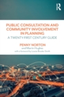Public Consultation and Community Involvement in Planning : A twenty-first century guide - Book
