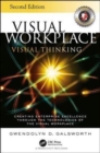 Visual Workplace Visual Thinking : Creating Enterprise Excellence Through the Technologies of the Visual Workplace, Second Edition - Book