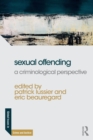 Sexual Offending : A Criminological Perspective - Book