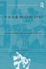 Taekwondo : From a Martial Art to a Martial Sport - Book