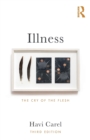 Illness : The Cry of the Flesh - Book