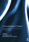A Micro-Sociology of Violence : Deciphering patterns and dynamics of collective violence - Book