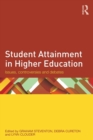 Student Attainment in Higher Education : Issues, controversies and debates - Book