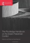 Routledge Handbook on the Israeli-Palestinian Conflict - Book