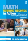 Math Running Records in Action : A Framework for Assessing Basic Fact Fluency in Grades K-5 - Book