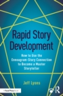 Rapid Story Development : How to Use the Enneagram-Story Connection to Become a Master Storyteller - Book