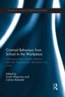 Criminal Behaviour from School to the Workplace : Untangling the Complex Relations Between Employment, Education and Crime - Book