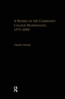 A Profile of the Community College Professorate, 1975-2000 - Book