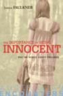 Importance of Being Innocent : Why We Worry About Children - eBook