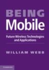 Being Mobile : Future Wireless Technologies and Applications - eBook