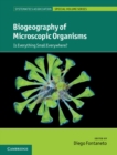 Biogeography of Microscopic Organisms : Is Everything Small Everywhere? - eBook