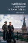 Symbols and Legitimacy in Soviet Politics - eBook