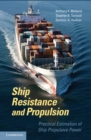 Ship Resistance and Propulsion : Practical Estimation of Propulsive Power - eBook