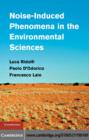 Noise-Induced Phenomena in the Environmental Sciences - eBook
