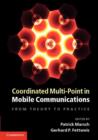 Coordinated Multi-Point in Mobile Communications : From Theory to Practice - eBook