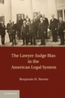Lawyer-Judge Bias in the American Legal System - eBook