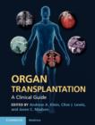 Organ Transplantation : A Clinical Guide - eBook