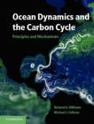 Ocean Dynamics and the Carbon Cycle : Principles and Mechanisms - eBook