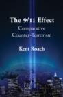The 9/11 Effect : Comparative Counter-Terrorism - eBook
