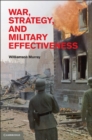 War, Strategy, and Military Effectiveness - eBook