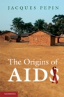 Origins of AIDS - eBook