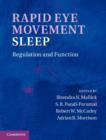 Rapid Eye Movement Sleep : Regulation and Function - eBook