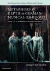 Metaphors of Depth in German Musical Thought : From E. T. A. Hoffmann to Arnold Schoenberg - eBook