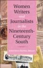 Women Writers and Journalists in the Nineteenth-Century South - eBook